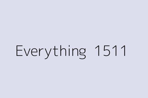 Everything  1511